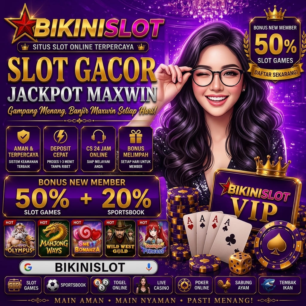 Situs SLOT GACOR BIKINISLOT